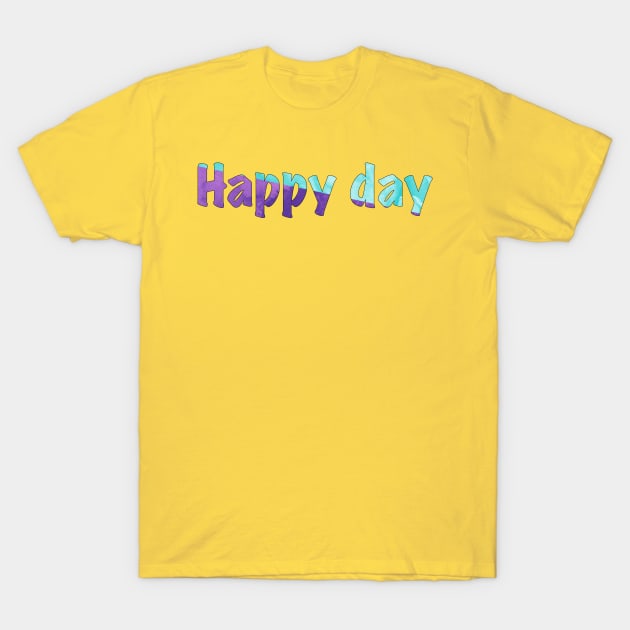 Happy day T-Shirt by magenta-dream